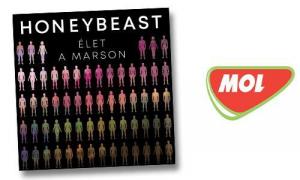 Honeybeast "Élet a Marson" kizárólag a MOL kutakon! | Gold Record