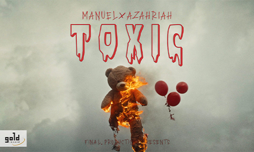Manuel x Azahriah - Toxic | Gold Record