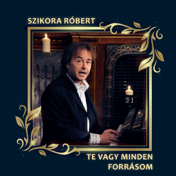 Szikora Róbert - Te vagy minden forrásom CD - Gold Record