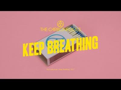 THE CARBONFOOLS – Keep Breathing | Gold Record