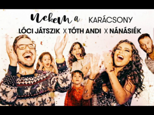 LÓCI JÁTSZIK X TÓTH ANDI X NÁNÁSIÉK – Nekem a Karácsony | Gold Record