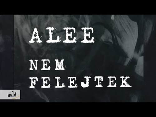 ALEE – Nem felejtek | Official Lyric Video | Gold Record