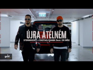 STERBINSZKY X VASTAG CSABA – Újra átélném (feat. DR BRS) | Official Music Video | Gold Record